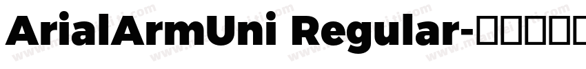 ArialArmUni Regular字体转换